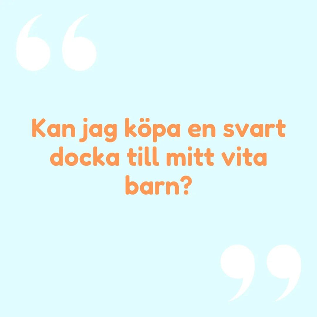 Kan jag köpa en svart docka till mitt vita barn? - Watotoarts.com